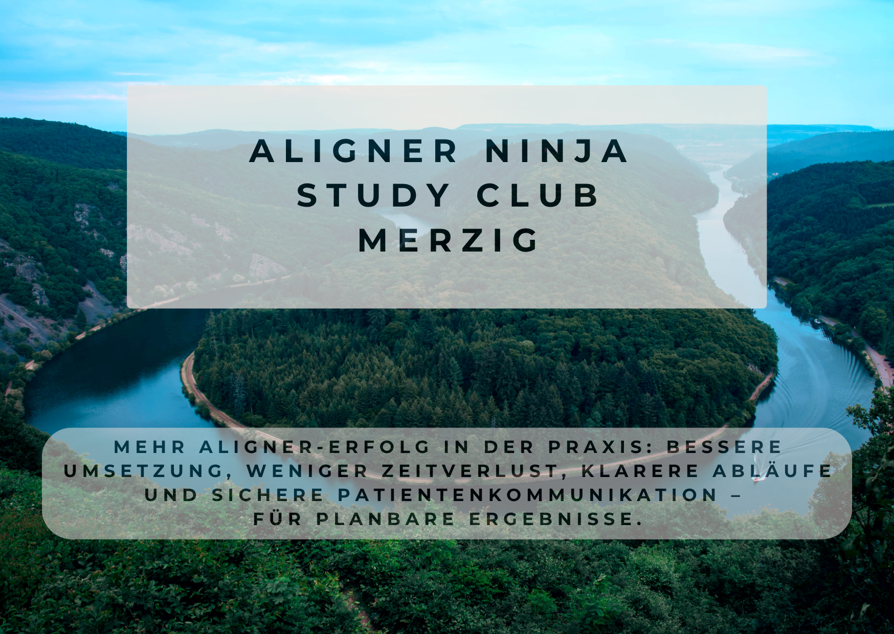 Aligner Ninja Study Club –  Merzig
